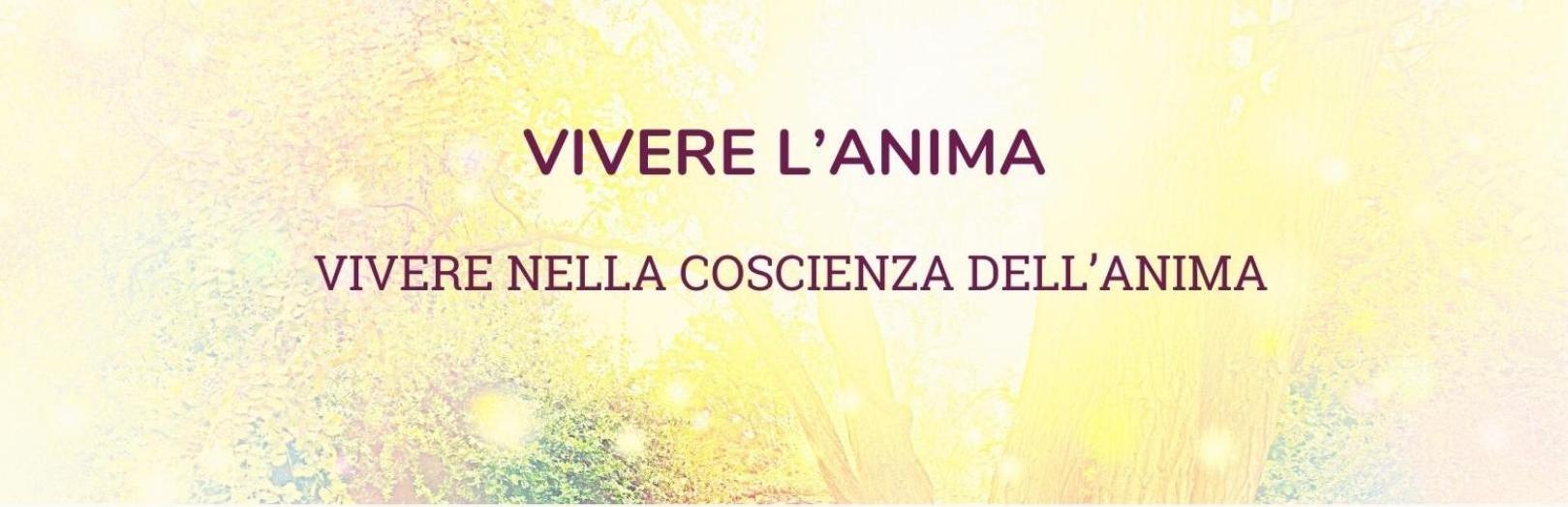 6. Vivere come Anima: Soul Living/Vivere come Anima